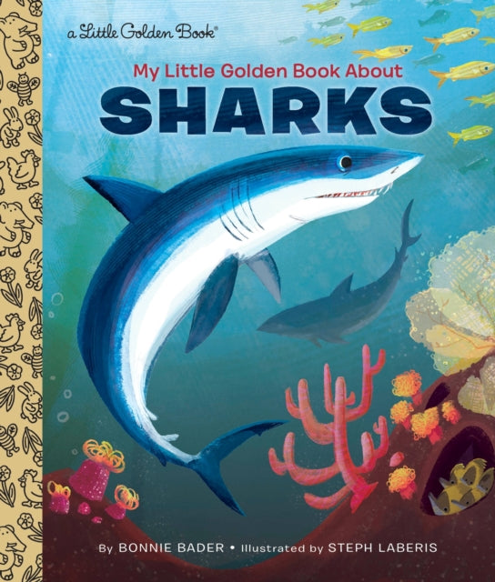 Book cover of: My Little Golden Book About Sharks. By: Bonnie Bader