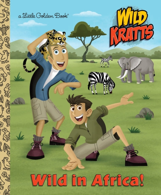 Book cover of: Wild in Africa! (Wild Kratts). By: Chris Kratt