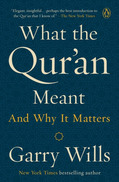 Book cover of: What the Qur'an Meant. By: Garry Wills