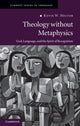 Book cover of: Theology without Metaphysics. By: Kevin Hector