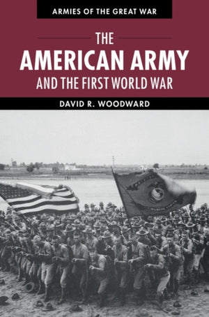 The American Army and the First World War