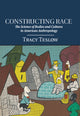 Book cover of: Constructing Race. By: Tracy Teslow