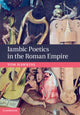 Book cover of: Iambic Poetics in the Roman Empire