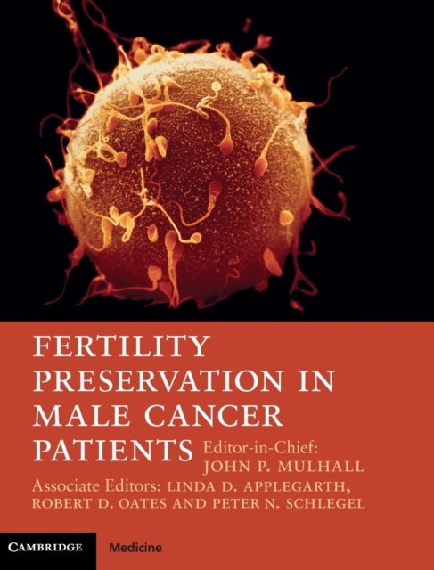 Book cover of: Fertility Preservation in Male Cancer Patients. By: John P. Mulhall
