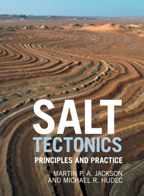 Book cover of: Salt Tectonics. By: Martin P. A. Jackson