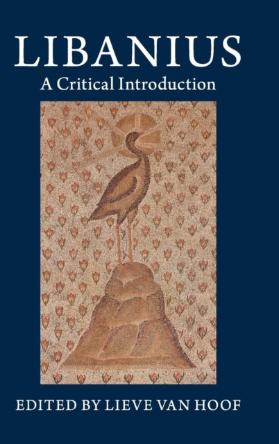 Book cover of: Libanius. By: Lieve van Hoof