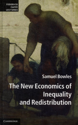 New Economics of Inequality and Redistribution