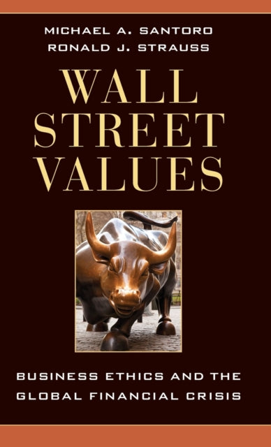 Book cover of: Wall Street Values. By: Michael A. Santoro