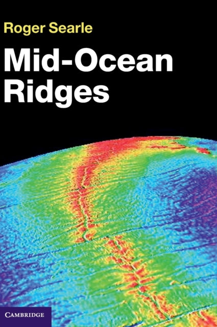 Book cover of: Mid-Ocean Ridges. By: Roger Searle