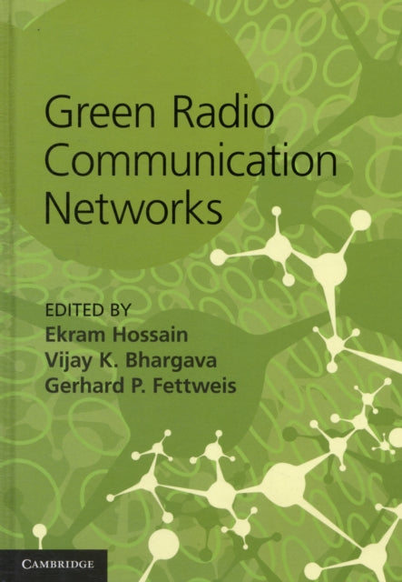 Book cover of: Green Radio Communication Networks. By: Ekram Hossain