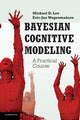 Book cover of: Bayesian Cognitive Modeling. By: Michael D. Lee