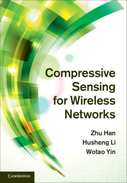 Book cover of: Compressive Sensing for Wireless Networks