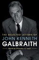 Book cover of: Selected Letters of John Kenneth Galbraith. By: John Kenneth Galbraith
