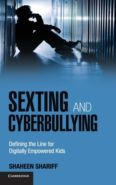 Book cover of: Sexting and Cyberbullying. By: Shaheen Shariff