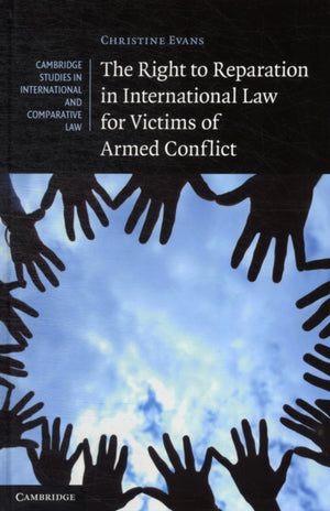 Right to Reparation in International Law for Victims of Armed Conflict