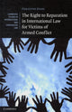 Book cover of: Right to Reparation in International Law for Victims of Armed Conflict. By: Christine Evans