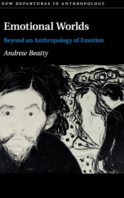 Book cover of: Emotional Worlds. By: Andrew Beatty