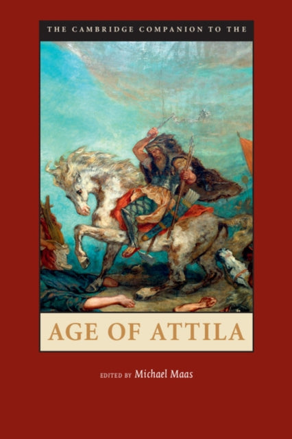 Book cover of: Cambridge Companion to the Age of Attila. By: Michael Maas