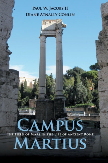 Book cover of: Campus Martius. By: Jacobs, Paul W., II