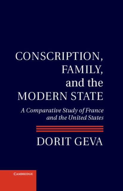 Book cover of: Conscription, Family, and the Modern State