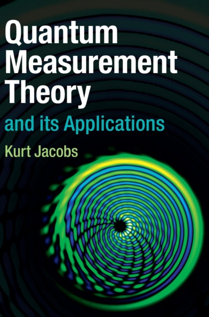 Book cover of: Quantum Measurement Theory and its Applications