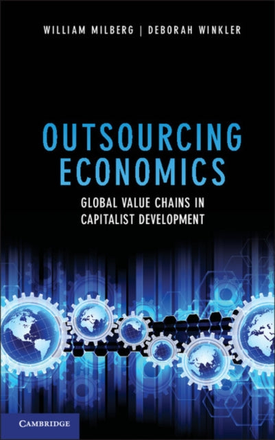 Book cover of: Outsourcing Economics. By: William Milberg
