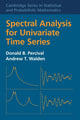 Book cover of: Spectral Analysis for Univariate Time Series. By: Donald B. Percival