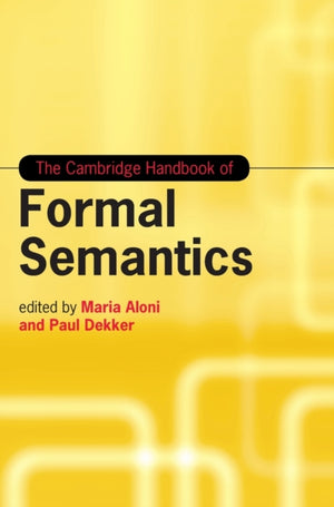 The Cambridge Handbook of Formal Semantics