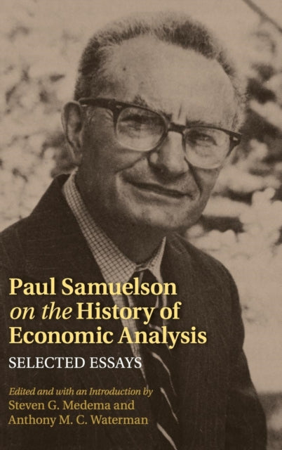 Book cover of: Paul Samuelson on the History of Economic Analysis. By: Steven G. Medema