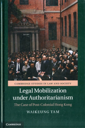 Legal Mobilization under Authoritarianism