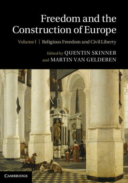Book cover of: Freedom and the Construction of Europe. By: Quentin Skinner