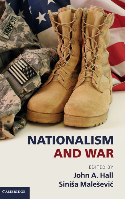 Book cover of: Nationalism and War. By: John A. Hall