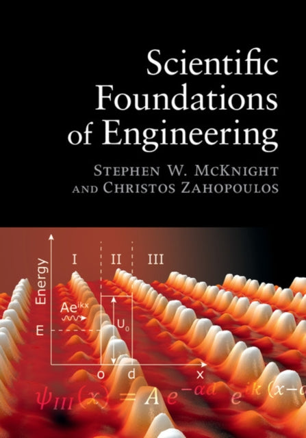 Book cover of: Scientific Foundations of Engineering. By: Stephen W. McKnight