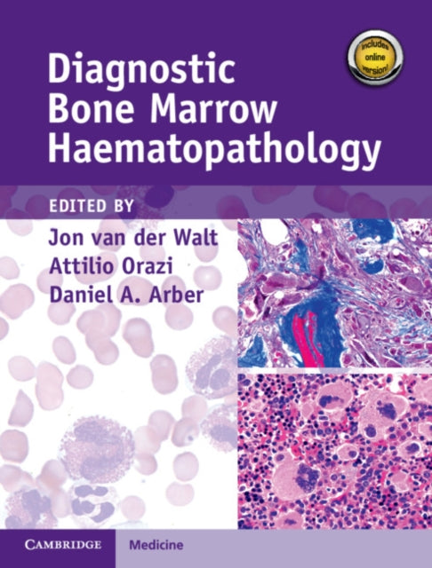Book cover of: Diagnostic Bone Marrow Haematopathology Book with Online content. By: Jon van der Walt