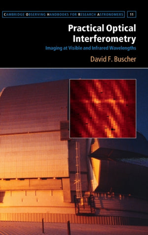 Practical Optical Interferometry