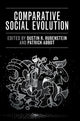 Book cover of: Comparative Social Evolution. By: Dustin R. Rubenstein