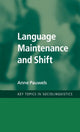 Book cover of: Language Maintenance and Shift. By: Anne Pauwels