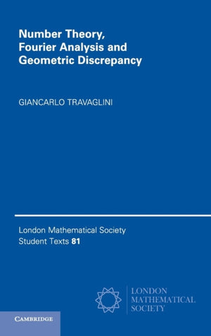 Number Theory, Fourier Analysis and Geometric Discrepancy