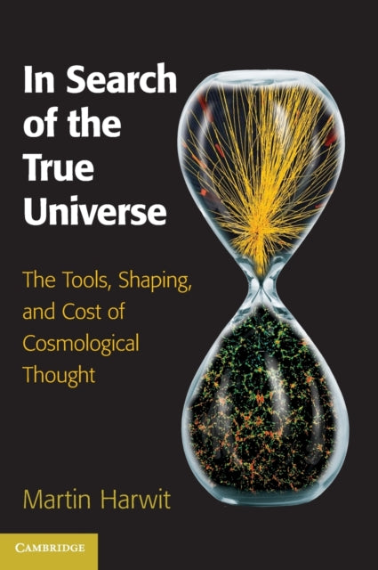 Book cover of: In Search of the True Universe