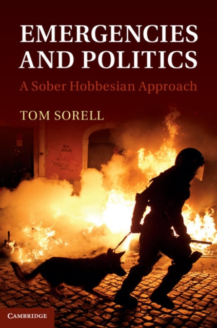 Book cover of: Emergencies and Politics. By: Tom Sorell