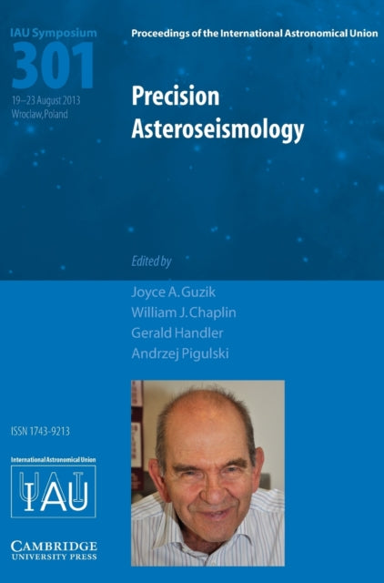 Book cover of: Precision Asteroseismology (IAU S301). By: William J. Chaplin