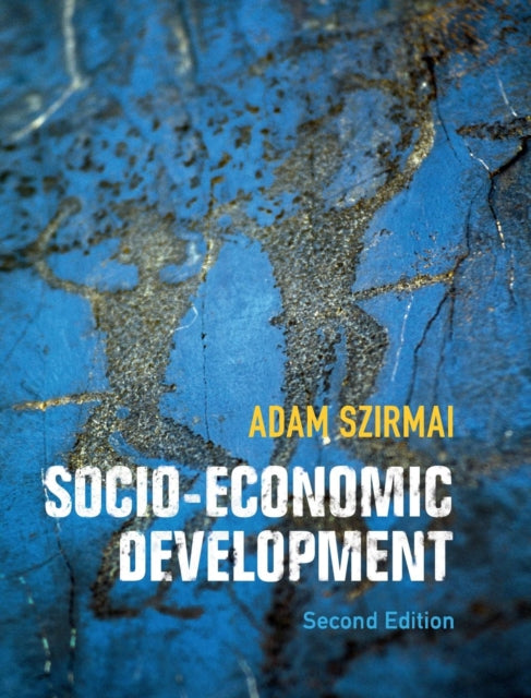 Book cover of: Socio-Economic Development. By: Adam Szirmai