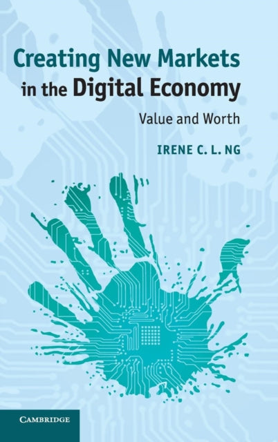 Creating New Markets in the Digital Economy