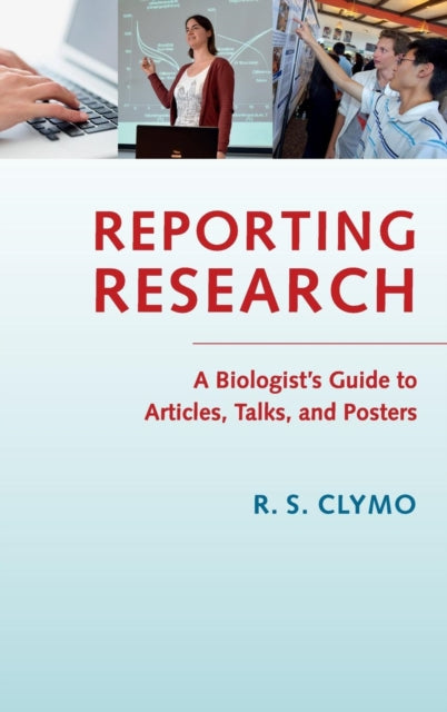 Book cover of: Reporting Research. By: R. S. Clymo