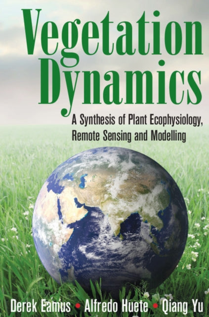 Book cover of: Vegetation Dynamics. By: Derek Eamus
