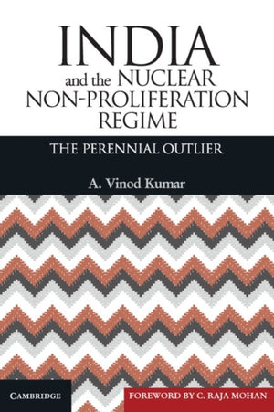 India and the Nuclear Non-Proliferation Regime