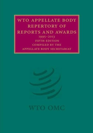 WTO Appellate Body Repertory of Reports and Awards 2 Volume Hardback Set