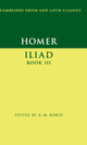 Book cover of: Homer: Iliad Book III. By: Όμηρος