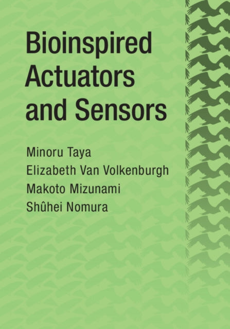 Book cover of: Bioinspired Actuators and Sensors. By: Minoru Taya