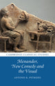 Book cover of: Menander, New Comedy and the Visual. By: Antonis K. Petrides